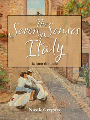 cover image of The Seven Senses of Italy
